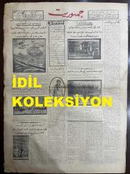 Osmanlıca Cumhuriyet Gazetesi, Orijinal Dönem Basım, (Ottoman Newspaper) - 3 Aralık (Kanun-i Evvel) 1927 - Sayı: 1282 - Hicri: 8 Cemaziyelahir 1346 - Veba Mı?, Zatürre Mi? On Gün İçinde Sönen Bir Aile Ocağı. Veba Arazı Göstererek Vefat Eden Ayşe Hanımın Zevciyle Kızı Hangi Hastalıktan Öldüler? (Foto) Vebadan Dolayı Dahilinde Tathirat-ı Fenniye İcra Edilen Sirkeci'de İskenderiye Oteli - Konya'da Meslek Mektepleri: Yeni Hanım Terziler, Makinistler. Traktör ve Makinist Mektebinin On Dördüncü Devresi Bitmiş ve İmtihanlar Başlamıştır, Konya Biçki Yurdu İlk Sene Zarfında Yirmi Hanım Yetiştirmiştir - Darülaceze Balosunda Şehreminimiz Muhittin Bey'in Kerimesi Zeynep'in Raksında Müstesna Bir Muvaffakıyet Gösterdi - Yarının Harbi İçin Bugünün Gemileri. Hem Tayyare Gemisi, Hem de Hatt-ı Harp Zırhlısı! İngiltere ve Amerika'da, Suya Sabuna Dokunmadığı İddiasıyla, Harıl Harıl Yeni Harp Gemileri Yapılıyor - Marangozlar Bir Kooperatif Teşkiline Karar Verdiler. Kooperatif Elli Bin Lira Sermayeli Olacak