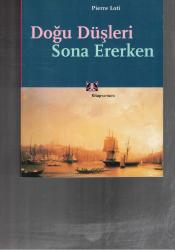 DOĞU DÜŞLERİ SONA ERERKEN