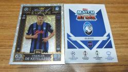 Topps UCL 2024-2025 Extra Charles De Ketelaere Kings of Europe Kart No: 262