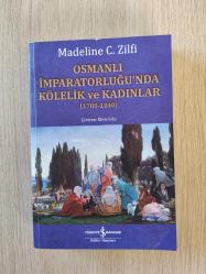 OSMANLI İMPARATORLUĞU'NDA KÖLELİK VE KADINLAR ( 1700-1840 ) - MADELİNE C. ZİLFİ