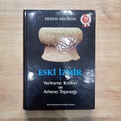 Eski İzmir I Yerleşme Katları ve Athena Tapınağı (Ciltli - Şömizli)