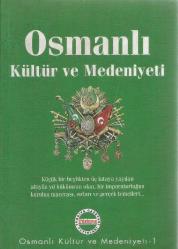 OSMANLI KÜLTÜR VE MEDENİYETİ 1