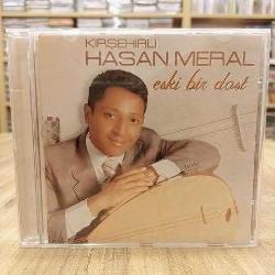 KIRŞEHİRLİ HASAN MERAL ESKİ BİR DOST CD