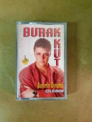 BURAK KUT - BENİMLE OYNAMA / ÇILGINIM - KASET