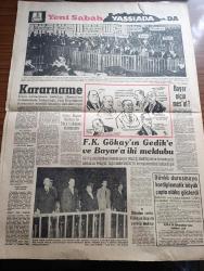 Yeni Sabah Gazetesi - Turkish Newspaper - 20 Ekim 1960 - 6 7 Eylül sanıkları inkar ediyor - mahkeme salonuna götürülen Adnan Menderes Fatin Rüştü Zorlu Fuat Köprülü M. Ali Tekinalp M. Ali Balin Alaettin Eriş ve Kemal Hadımlı fotoğraf - Kendisi için Sabık Ve Sakıt diyen Adnan Menderes olayların Yunanlıların tertibi olabileceğini ileri sürdü - Fatin Rüştü Zorlu'nun annesi tam beş aydır Radyo dinlememiş - Onbir sanığın en yaramazı Celal Bayar'dı yazan Hakkı Devrim - Nuri Sait Paşa Adnan Menderes'i avucunun içine almıştı yazan Nimet Arzık - Yeni anayasanın bazı maddeleri - Galatasaray İzmir'e Fenerbahçe Ankara'ya gidiyor - 14 memlekete milli maç teklif ediyoruz - Can Bartu Ankara'da ne yapacak fotoğraf - Voleybol Federasyonu Başkanı Vahit Çolakoğlu izahatı fotoğraf - 6 7 Eylül hadiselerinin 11 sanığı fotoğraf - Fahrettin Kerim Gökay'ın Namık Gedik'e ve Celal Bayar'a iki mektubu - Oktay Engini Selanik'te Türk hükümeti okutmuştu -  Dünkü Duruşmaya Kardiplomatik büyük çapta alaka gösterdi