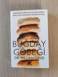 BUĞDAY GÖBEĞİ - BUĞDAYDAN KURTULUN , FAZLA KİLOLARDAN KURTULUN VE SAĞLIĞINIZA YENİDEN KAVUŞUN - DR. WİLLİAM DAVİS