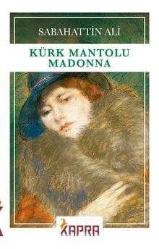 KÜRK MANTOLU MADONNA • (Kapra)