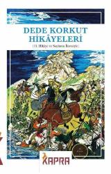 Dede Korkut Hikayeleri (13.Hikaye ve Soylama İlavesiyle)