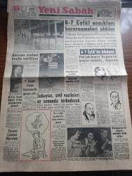 Yeni Sabah Gazetesi - Turkish Newspaper - 17 Ekim 1960 - 6-7 Eylül sanıkları kararnameleri aldılar - dolmabahçe'de milli birlik komitesi irtibat bürosunu önünde yassıada yolcuları için yer dün bomboştu fotoğraf - milli birlik komitesi üyesi Ahmet Yıldız gazetecilerle görüştü fotoğraf - anayasa projesi bugün veriliyor - 6-7 Eylül'ün hikayesi - Adnan Menderes'in avukatı başsavcının beyanatı usulsüz dedi - Yüksek Adalet divanı Savarona ile geziye çıktı - Pertevniyal Lisesi'nin ananevi aşure günü fotoğraf - grev hakkı seçimlerden önce tanınmış olacak - Cafer ile Hürmüz karikatür çizen Altan Erbulak - Hayk Hammer çizen Oğuz Aral - barış için devamlı mücadele eden alim Betrand Russell - burç falınız - Fenerbahçe 1 Altay 0 - Beşiktaş 1 Gençlerbirliği 1 fotoğraf - Futbol Federasyonu toplanıyor - Milli Lig puan cetveli - Karagümrük antrenörü Bülent Eken İzmir'de - Karşıyaka 2 İstanbulspor 1 - subaylar sivil vazifeleri ay sonunda terk edecek - Duruşmaları 37 yabancı muhabir takip ediyor -
