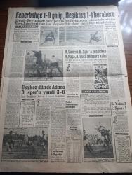 Yeni Sabah Gazetesi - Turkish Newspaper - 17 Ekim 1960 - 6-7 Eylül sanıkları kararnameleri aldılar - dolmabahçe'de milli birlik komitesi irtibat bürosunu önünde yassıada yolcuları için yer dün bomboştu fotoğraf - milli birlik komitesi üyesi Ahmet Yıldız gazetecilerle görüştü fotoğraf - anayasa projesi bugün veriliyor - 6-7 Eylül'ün hikayesi - Adnan Menderes'in avukatı başsavcının beyanatı usulsüz dedi - Yüksek Adalet divanı Savarona ile geziye çıktı - Pertevniyal Lisesi'nin ananevi aşure günü fotoğraf - grev hakkı seçimlerden önce tanınmış olacak - Cafer ile Hürmüz karikatür çizen Altan Erbulak - Hayk Hammer çizen Oğuz Aral - barış için devamlı mücadele eden alim Betrand Russell - burç falınız - Fenerbahçe 1 Altay 0 - Beşiktaş 1 Gençlerbirliği 1 fotoğraf - Futbol Federasyonu toplanıyor - Milli Lig puan cetveli - Karagümrük antrenörü Bülent Eken İzmir'de - Karşıyaka 2 İstanbulspor 1 - subaylar sivil vazifeleri ay sonunda terk edecek - Duruşmaları 37 yabancı muhabir takip ediyor -