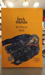 bu hayat sizin- ipek ongun