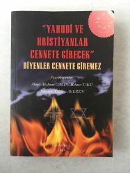 Yahudi ve Hristiyanlar Cennete Girecek Diyenler Cennete Giremez