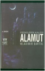 FEDAİLERİN KALESİ ALAMUT