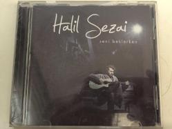 Halil Sezai - Seni Beklerken / CD