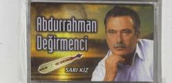 ABDURRAHMAN DEĞİRMENCİ- SARI KIZ KASET