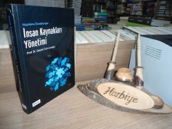 UYGULAMA ÖRNEKLERİYLE İNSAN KAYNAKLARI YÖNETİMİ - 7. BASKI