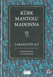 KÜRK MANTOLU MADONNA (Ciltli, İplik Dikişli)