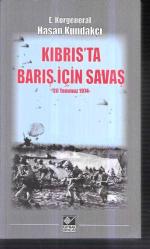 20 temmuz 1974 Kıbrıs'ta Barış İçin Savaş