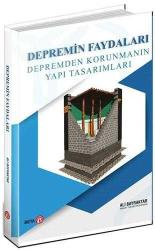 Depremin Faydaları / Depremden Korunmanın Yapı Tasarımları