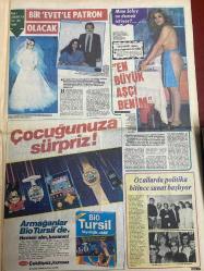 ŞEY HAFTALIK MAGAZİN GAZETESİ DOĞUM GÜNÜ HEDİYESİ  ( Turkish Newspaper ) - 14 MAYIS 1984 -TAM TAKIM 12 SAYFADIR -Seda Sayan-Türkan Şoray-Deniz Akbulut-Mine Soley-Emel Sayın-Beyhan Baysal-Ümit Tokcan-Prenses Banu-Serpil Nur-Mine Zeren-Vahdet Vural-Filiz Fersan-Mehtap Deniz-Behiye Erkasoy-Neriman Bayındır-Samime Sanay-Huysuz Virjin-Semra Türel-Kıvanç Sunar-Sibel Egemen-Nükhet Duru-Semra Dinçer-Kadir İnanır-Hülya Avşar-Müjdat Gezen-Müge Anlı-Mahmut Tuncer-Oya Peri-Bergen-Ahmet Ali Erbil-Muhittin Erbil-Hayri Caner-Faik Zambak-Müslüm Gürses-Muazzez Abacı-Parla Şenol-Hayko-Parla Şenol-Fatma Belgen-Orhan Gencebay-Mahşup Arif-Mahşup Arif’in eşi-Orhan Gencebay’ın eski eşi Azize Gencebay-Bülent Kınay-Cumali Balcı-Gıcık-Leyleğin getirdiği bebek-Umut bu arabada-Diplomasi rafa kalktı-Müslüm Gürses yuhalandı-Muazzez de bir yuva yıkıyor-Her gece patlatıyor-Pavyona düştü-Kadro dışı kaldı ava çıktı-İnşallah şansını iyi kullanır-Sokak ortasında kadın sattılar-Soyunarak reform yaptı-Türkan Şoray 5 ay son