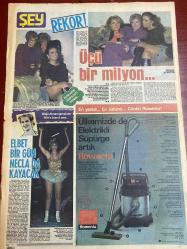 ŞEY HAFTALIK MAGAZİN GAZETESİ DOĞUM GÜNÜ HEDİYESİ  ( Turkish Newspaper ) - 23 OCAK 1984 -TAM TAKIM 12 SAYFADIR -Seda Sayan-Ahu Tuğba-Kadir İnanır-Necla Nazır-Ferdi Tayfur-Selma Güneri-Nisa Serezli-Toğan Aydın-Kemal Sunal-Müjde Ar-Gönül Öner-Oksan Ay-Ateş Böceği Ercan-Ajda Pekkan-Yüksel Uzel-Adnan Şenses-Gönül Alpay-Hülya Koçyiğit-Zeynep Değirmencioğlu-Orhan Gencebay-Bülent Ersoy-Hülya Sözer-Cumali Balcı-Bülent Kınay-Ayşen Gruda-Hülya Avşar-Türkan Şoray-Bergen-Ahmet Ali Erbil-Muhittin Erbil-Kadir İnanır-Gıcık karikatürü-Ferdi Tayfur karikatürü-Ersen Dinleten-Saadet Sun-Ferdi Tayfur-Nihal Fırat-Dündar Yıldız-Rüçhan Adlı-Selami Şahin-Meral Zeren-Orhan Gencebay-Vasfi Uçkan-Gıcık-Dallas başladı-dünya’ya açıldı-Peşimden nal toplayacaklar-Üç neslin Pamuk prensesleri buluştu-Kemal Sunal rakip tanımıyor-Evlenmek isteyen bana gelsin-Burcunuz ne diyor-Yüksel Uzel gazinosu-Müjde Ar-Gönül Öner-Oksan Ay-Ateş Böceği Ercan-Ajda Pekkan-Adnan Şenses artık midesiz-Bir doğum günü üç kutlama faturalar O’na