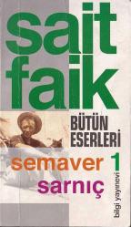 Semaver /Sarnıç; Bütün Eserleri 1