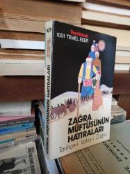 Zağra Müftüsünün Hatıraları. Tarihçe-i Vaka-i Zağra