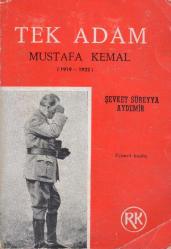 Tek Adam Mustafa Kemal 2 Cilt Takım (Cilt: 1 - 1881 - 1919 / Cilt: 2 - 1919 - 1922) - 1966 Yılı Üçüncü Baskısı