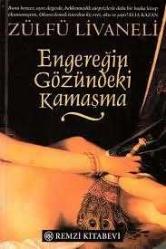 ENGEREĞİN GÖZÜNDEKİ KAMAŞMA