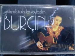BURÇİN GİTARIMLA TÜRKÜLER SÖYLEDİM KASET