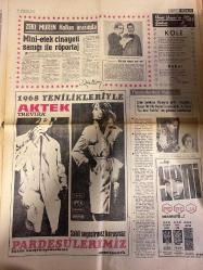 HAFTA SONU GAZETESİ DOĞUM GÜNÜ HEDİYESİ  ( Turkish Newspaper ) - 14 ARALIK 1967 -TAM TAKIM 10 SAYFADIR - Yeni çıkan plaklar listesi -Nilüfer Koçyiğit-Fatma Girik-Pervin Par-Nurhan Nur-Suzan Avcı-Timur Selçuk-Yılmaz Güney-Nebahat Çehre-Zeki Müren-Sevim Tuna-Behiye Aksoy-Güzin Erdem-Müjdat Gezen-Hayriye Mutlu-Nesrin Sipahi-Hülya Süer-Ayşe Pekkan-Ruhi Su-Ada Pınar-Ayşe Yüce-Hülya Canan-Nesrin Sipahi-Mevhibe İnönü-Sophia Loren-Ira Fürstenberg-Juanito-Antonio De Ronde-Metin Ersoy-Zeynep-Fatoş Balkır-Ümit Güven-Aysun Ercan-Vedat Güleç-Ajda Pekkan-Neriman Köksal-Peri Han-Margaret Lee-Robert Stack-Peter Sellers-Arnhi Nihad-Zeki Müren-Ümit Yaşar-Tanju Okan-Fikret Hakan-Altem Bürsin-Tilven Balkan-Altem Ebru-Güner Sümer-A. Feray-Gazanfer Özcan-Mevhibe İnönü-Hikmet Dedeoğlu-Genç kızlara çeyiz dağıtıyoruz-Kadın artistler sinemadan uzaklaşıyor-Timur Selçuk Avrupa’da 40 kişilik orkestra idare edecek-Yılmaz Güney Nebahat Çehre ile barışmak için 30 bin liralık elbise aldı-Çirkin Kral barışma şerefine Ç
