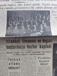 Yeni Ulus Gazetesi - Turkish Newspaper - 27 Şubat 1954 - Bir devlet adamı konuştu yazan Hüseyin Cahit Yalçın Başmakale - Cumhuriyet Halk Partisi'nin örnek tesanüdü - kurultay tam bir olgunluk ve anlayış havası içinde başarıyla devam ediyor - İsmet İnönü CHP kurultayında görüşmeleri takip ediyor fotoğraf - Koşucu Marquette bir millik yarışı birincilikle bitiriyor fotoğraf - İngiltere'de çocuklar arasında yapılan denizkızı yüzme müsabakasında birinciliği Celia Sandys kazandı fotoğraf - İstanbul limanını ve boğazı baştanbaşa buzlar kapladı - Sayın İnönü'nün nutku yazan Nihat Erim - General Edip Çiçekli Suriye'den Lübnan'a hareket etti - kadınlar Birliği toplantısı - Eskimolar çeviren Rahşan Ecevit Yazı Dizisi - Muhammed Ali'nin Nehru'ya sürprizi - İki Mayıs İki Zihniyet Yazan Vedat Dicleli - Yunan Gökü 1 NATO manevrası - devlet operamızın sanatkar ve rejisörlerinden Vedat Gürten Roma'da fotoğraf - Ordu futbol takımı - Fenerbahçe Galatasaray ve Beşiktaş Ankara'ya gelmek istiyor
