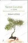YARININ ÇOCUKLARI - 21. YÜZYILDA MUTLU ÇOCUKLAR YETİŞTİRMEK İÇİN TEMEL ESASLAR