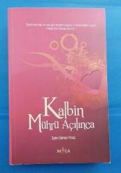 KALBİN MÜHRÜ AÇILINCA