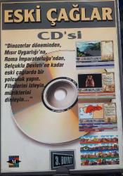 ESKİ ÇAĞLAR CD' si Dinazorlar Döneminden Mısır Uygarlığına .Roma İmparatorluğundan Selçuklu Devletine Eski Çağlara Yolculuk Film Müzik
