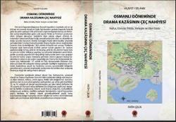 Vilayet-İ Selanik Osmanlı Döneminde Drama Kazasının Çeç Nahiyesi / Nüfus, Etnisite, İhtida, Yerleşim ve İdari Statü