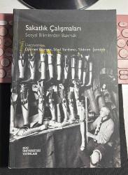 SAKATLIK ÇALIŞMALARI - SOSYAL BİLİMLERDEN BAKMAK - DERLEYENLER: DİKMEN BEZMEZ, SİBEL YARDIMCI, YILDIRIM ŞENTÜRK - KOÇ ÜNİVERSİTESİ YAYINLARI BİRİNCİ BASKI 2011 BİRİNCİ HAMUR KAĞIDA BASKI 568 SAYFA YENİ KONDİSYONUNDADIR...