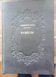 AYŞECİK (ciltli)