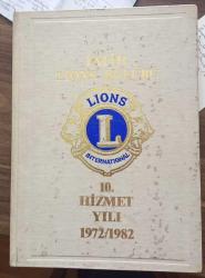 FATİH LİONS KULÜBÜ / 10. HİZMET YILI 1972-1982
