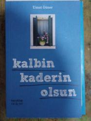 Kalbin Kaderin Olsun