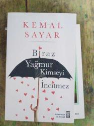 Biraz Yağmur Kimseyi İncitmez