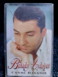 BAHADIR AYDOĞAN CANMI DAYANIR KASET