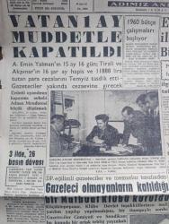 Ulus Gazetesi - Turkish Newspaper - 17 Aralık 1959 - Vatan Gazetesi 1 ay müddetle kapatıldı - Ahmet Emin Yalman'ın 15 ay 16 gün Naim Tireli ve Selami akpınar'ın 16'şar ay hapis ve 11.888 lira tutan para cezalarını temyiz tasdik etti gazeteciler yakında cezaevine girecek - Ulus gazetesine kapanma kararı bildiriliyor fotoğraf - 3 ilde 26 basın davası - gazeteci olmayanların katıldığı bir matbuat Kulübü kuruldu - emekli dul ve yetimlerle ilgili kanun teklifini Dün bütçe komisyonu geri aldı - Uşak'ta sanık 10 Demokrat Partili bugün yargılanıyor - CHP'ye dinsizlik isnadında bulunan Demokrat Partili Kemal Oral mahkum oldu - kumsalda çeviren Bilge Karasu Yazı Dizisi - kim ne derse desin yazan Fikret Otyam - İngiltere Kıbrıs'a yardım yapacak - telgrafa övgü yazan Emil Galip Sandalcı - 1960 yılı basın yılı olacak - Güneşspor Sincan'a 1 0 mağlup  - CHP'li Sarıkamış belediye başkanı Hüseyin Altay kaza sonucu öldü - Fenerbahçe ile Galatasaray bugün karşılaşıyor - Can Bartu ve Metin Oktay fotoğraf
