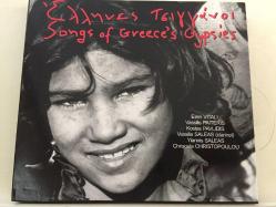 Éllines Tsingánoi / Έλληνες Τσιγγάνοι = Songs Of Greece's Gypsies / CD