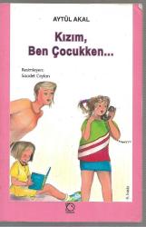 Kızım Ben Çocukken...
