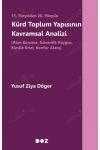 15. Yüzyıldan 20. Yüzyıla  Kürd Toplum Yapısının Kavramsal Analizi [Alan Koruma, Güvenlik Kaygısı, Kimlik Krizi, Konfor Alanı]