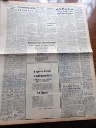 Halkçı Gazete - Turkish Newspaper - 29 Ekim 1954 - Cumhuriyet Bayramı yazan Hüseyin Cahit Yalçın Başmakale - Cumhuriyetin 31. Yılı - büyük milletimize bayramımız kutlu olsun - Cumhuriyet Bayramı çizimi M. Bakır - Gülser Ardağ isimli genç kızın Adnan Menderes'e mektubu - Cumhuriyet nasıl ilan edilmişti yazan Ali Rıza Erem - cumhuriyetimize iyi dilekler yazan Nihat Erim - Cumhuriyet Kupası maçları - üniversitenin açılışına İsmet İnönü çağrılmayacak mı - Ankara sinemalarında haftanın filmleri - yeni Sovyet notası yazan Ahmet Şükrü Esmer - Meşrutiyet devri ve sonrası yazan Hüseyin Cahit Yalçın Yazı Dizisi - karaböcekler ve raks yıldızı Nergis Moğol Esenpark gazinosunda - Akbank - sana kahvaltılık margarin - kulüp 47 pek yakında açılacak - Devlet Tiyatrosu keçiler Adası - Güven otobüsleri - büyük sinemada Demir maskeli Kadın filmi - Nur sinemasında Kahraman Kaptan ve intikam kılıcı filmi - Tanrıdağı ziyafeti yazan Reşat Nuri Güntekin - halkçının küçük ilanları - Nevrol Cemal