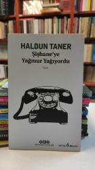 ŞİŞHANE'YE YAĞMUR YAĞIYORDU