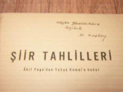 ŞİİR TAHLİLLERİ 1 '' AKİF PAŞA'DAN YAHYA KEMAL'E KADAR '' İMZA VE İTHAFLI