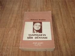 TANPINAR'IN ŞİİR DÜNYASI / YAZAR İMZA VE İTHAFLI